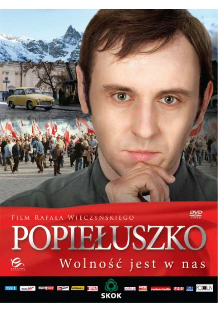 Popiełuszko. Wolność Jest w Nas